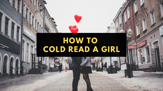 how to cold read a girl pua