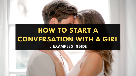 how to start a conversation with a girl featured